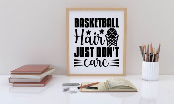 Basketball Hair Just Don’t Care Svg Graphics for Crafts