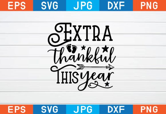 Extra Thankful This Year Graphics for Crafts