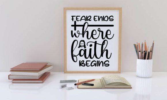 Fear Ends Where Faith Begins Graphics for Local Branding