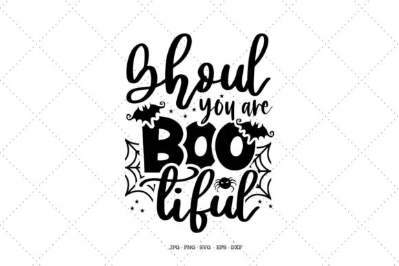 Ghoul You Are Bootiful Graphics for Spooky Crafts