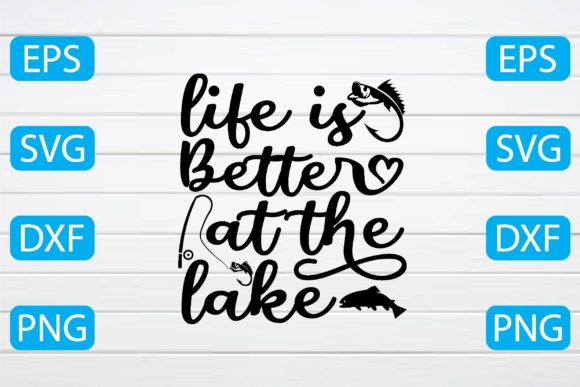 Life is Better at the Lake Svg