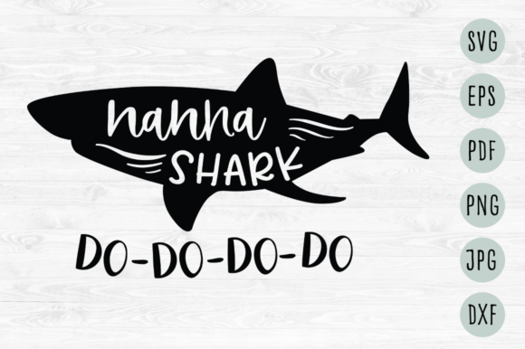 Nanna Shark Do-Do-Do-Do SVG