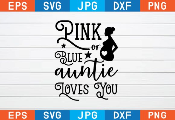 Pink or Blue Auntie Loves You Svg