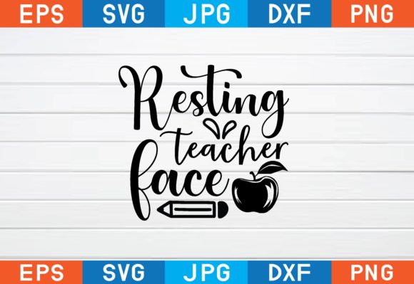 Resting Teacher Face Graphics for Crafts
