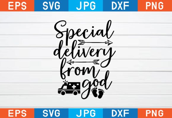 Special Delivery from God Graphics for Crafts