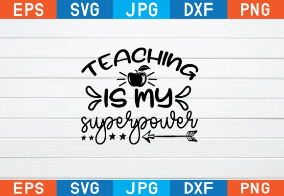 Teaching is My Superpower Graphics for Crafts